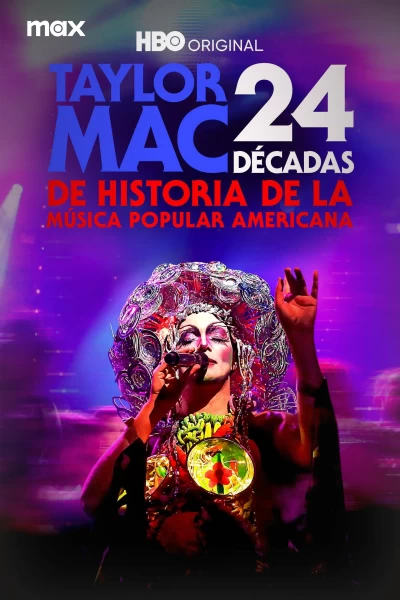 Taylor Mac: 24 décadas de historia de la música popular americana
