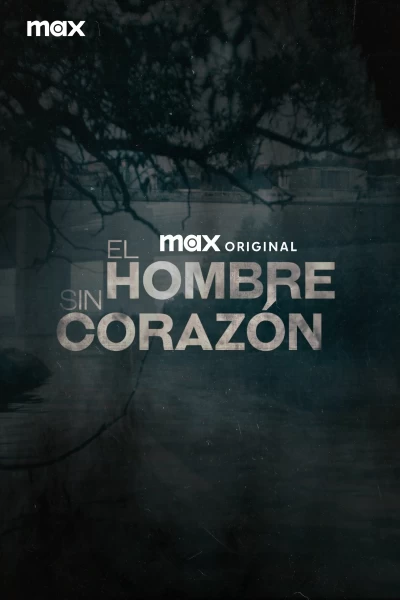 El hombre sin corazón