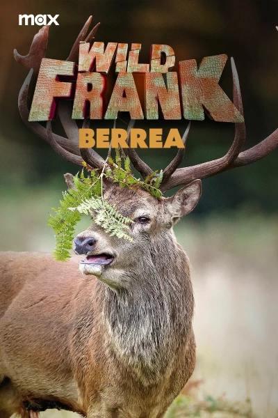 Wild Frank: La Berrea