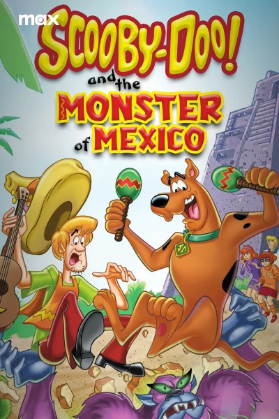 Scooby-Doo y el monstruo de México