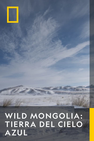 Wild Mongolia: tierra de extremos