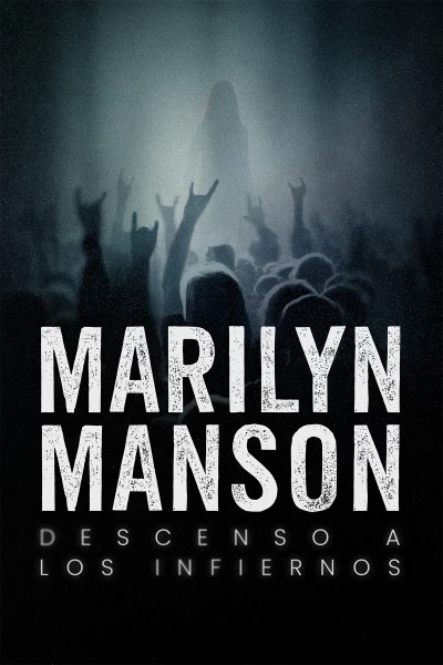 Marilyn Manson: descenso a los infiernos