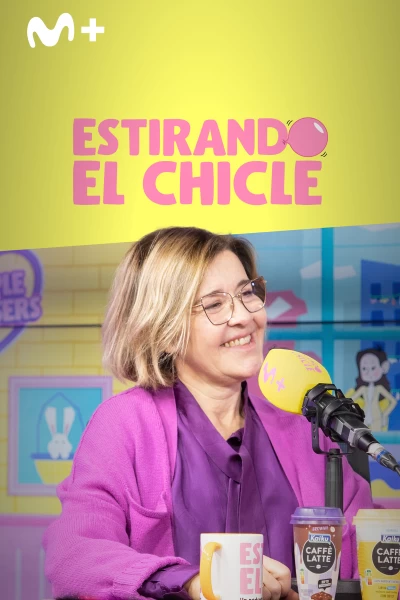 Estirando el chicle (T7): Me siento normal con María Pujalte