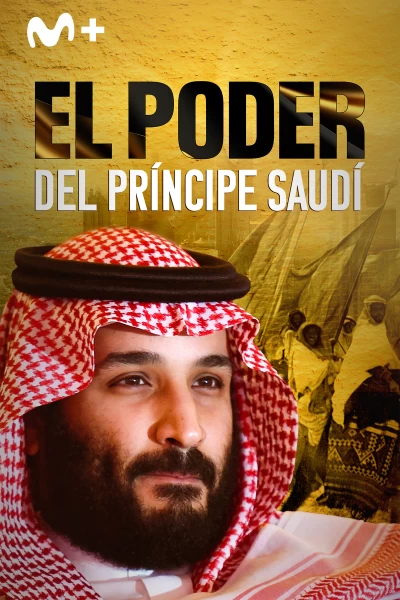 El poder del príncipe saudí