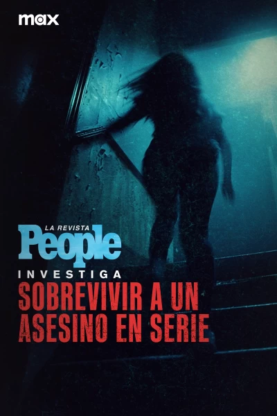 La revista People investiga: sobrevivir a un asesino en serie