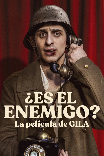 ¿Es el enemigo? La película de Gila