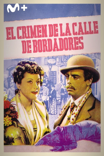 El crimen de la calle bordadores