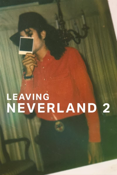 Leaving Neverland 2
