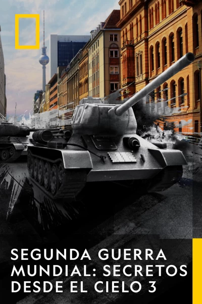Lo mejor de la Segunda Guerra Mundial: Secretos desde el cielo