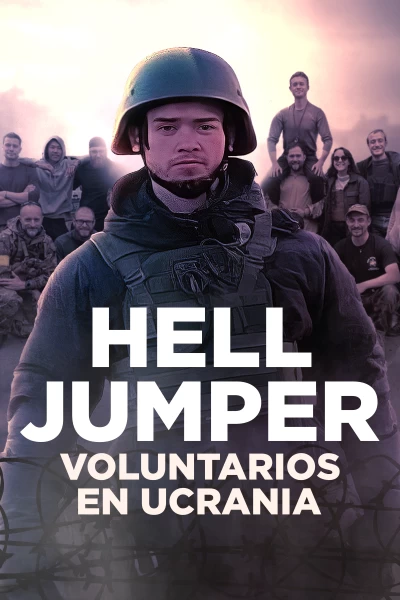 Hell Jumper: voluntarios en Ucrania