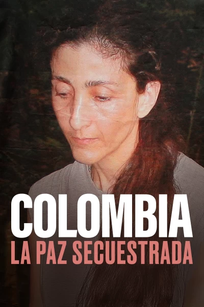 Colombia: la paz secuestrada