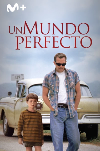 Un mundo perfecto