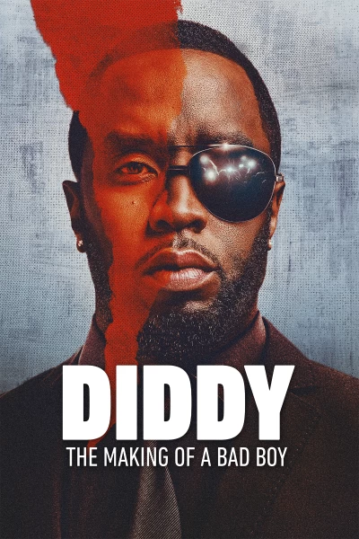 Diddy: The Making of a Bad Boy