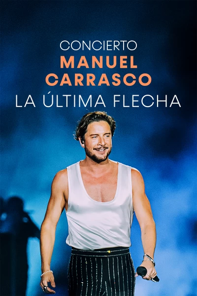 Concierto Manuel Carrasco: La Última Flecha