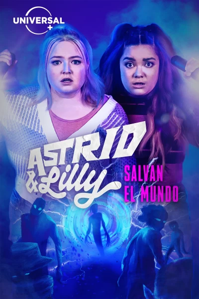 Astrid y Lilly salvan el mundo
