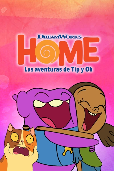 Home: Las aventuras de Tip y Oh. T(T2). Home: Las... (T2): B.R.A.P. / La vida es fabuvlosa