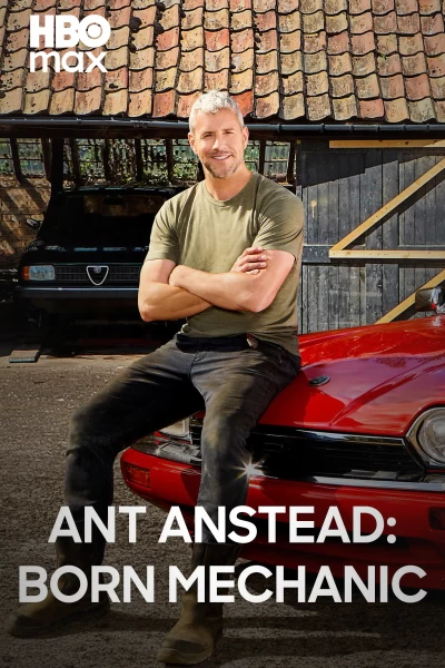 Ant Anstead: Born Mechanic
