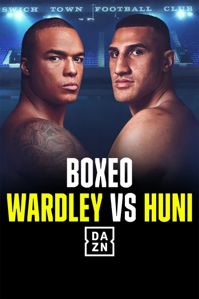 Fabio Wardley vs Justis Huni. T(2025). Fabio Wardley vs Justis Huni: velada completa (2025)