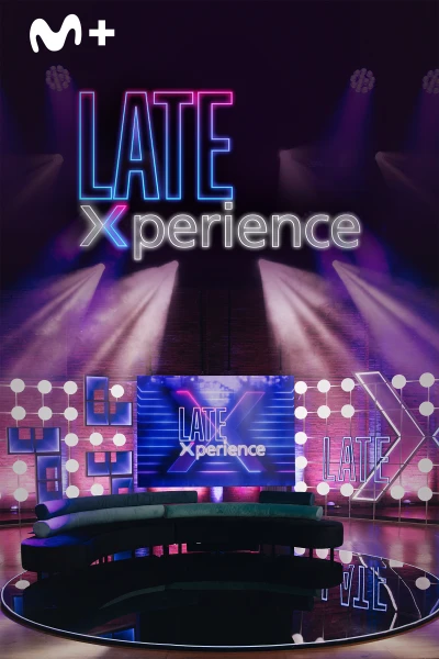 Late Xperience