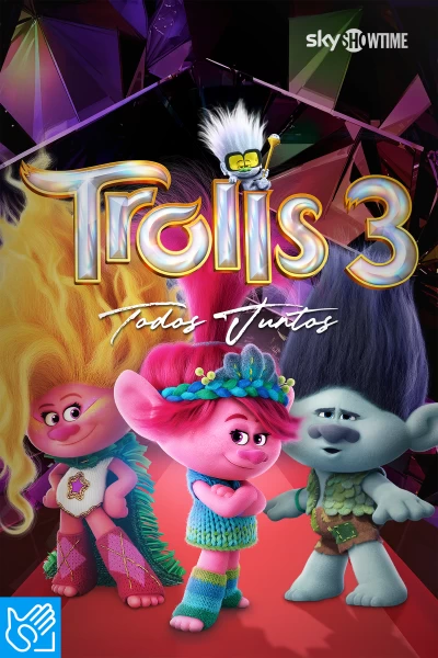 (LSE) - Trolls 3: Todos juntos