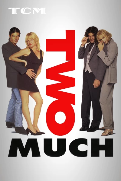 Two Much