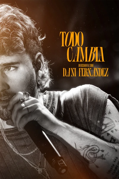 Todo cambia: Un documental de Dani Fernández