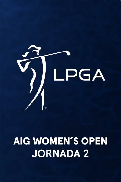 AIG Women's Open. AIG Women's Open (World Feed) Jornada 2. Parte 2