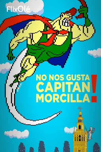 ¡No nos gusta Capitán Morcilla! (La Edad Dorada del software español)
