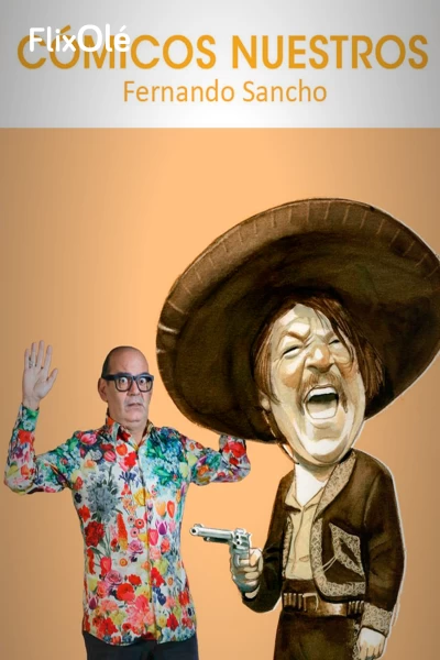 Cómicos nuestros: Fernando Sancho