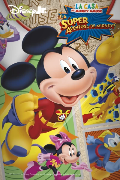 La casa de Mickey Mouse: La Súper Aventura de Mickey