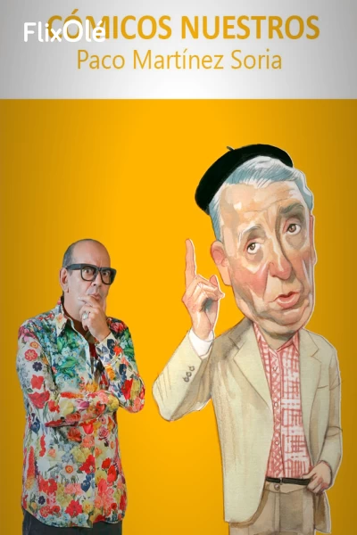 Cómicos nuestros: Paco Martínez Soria