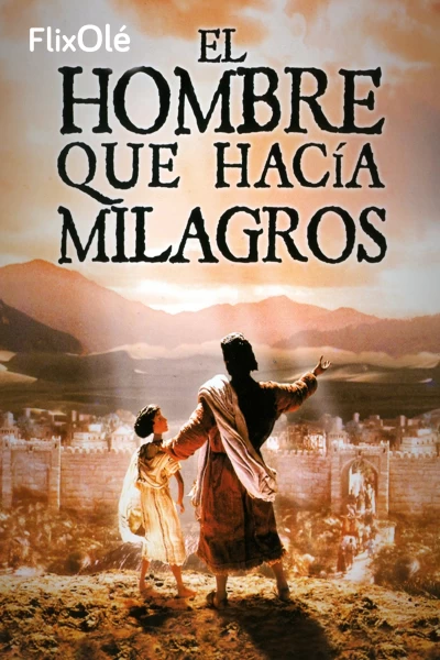 El hombre que hacía milagros