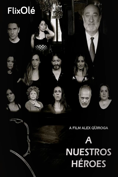 A nuestros héroes