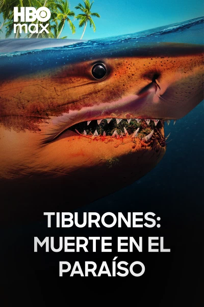 Tiburones: muerte en el paraíso