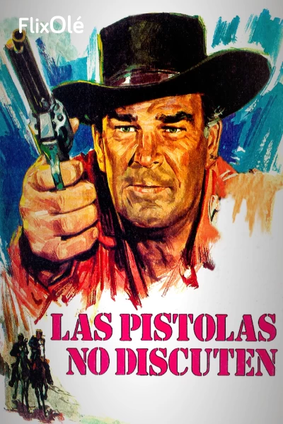 Las pistolas no discuten