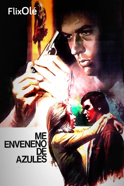 Me enveneno de azules