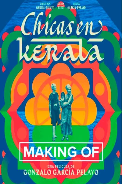 Making of: Chicas en Kerala