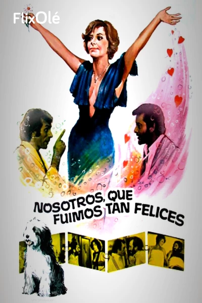 Nosotros que fuimos tan felices