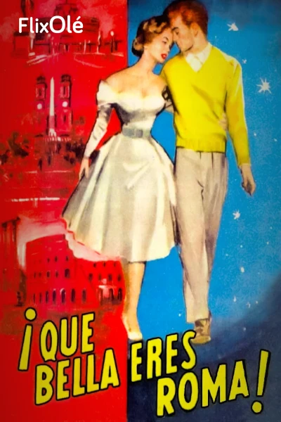 ¡Qué bella eres, Roma!
