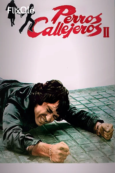 Perros Callejeros II