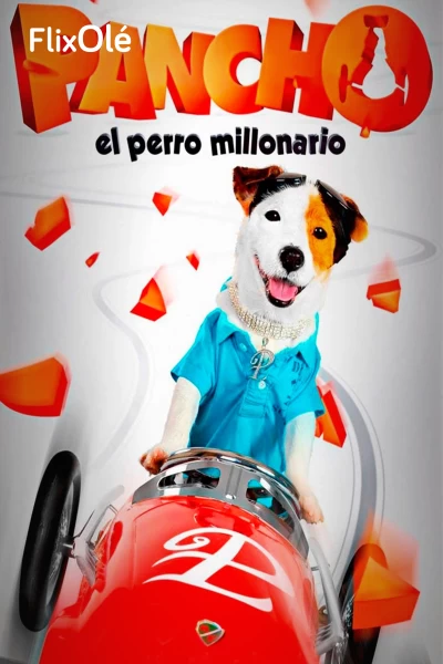 Pancho, el perro millonario