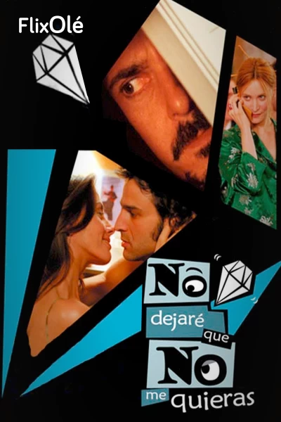 No dejaré que no me quieras