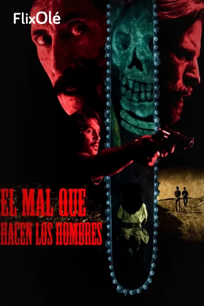 El mal que hacen los hombres