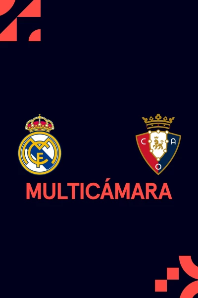 Jornada 1 (Multicámara). Jornada 1 (Multicámara): Real Madrid - Osasuna