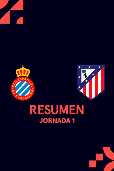 Jornada 1. Jornada 1: Espanyol - At. Madrid