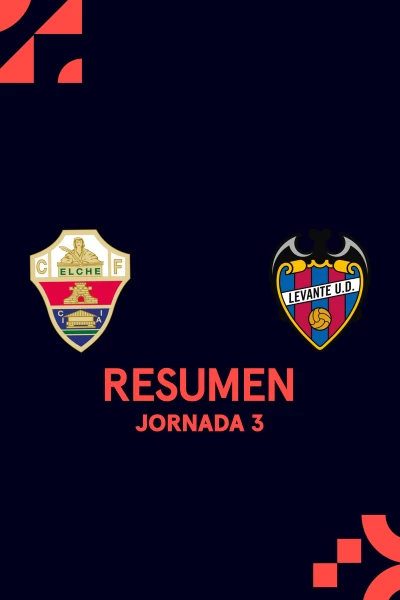 Jornada 3. Jornada 3: Elche - Levante