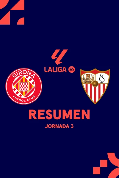 Jornada 3. Jornada 3: Girona - Sevilla