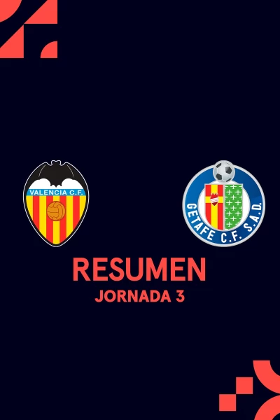 Jornada 3. Jornada 3: Valencia - Getafe