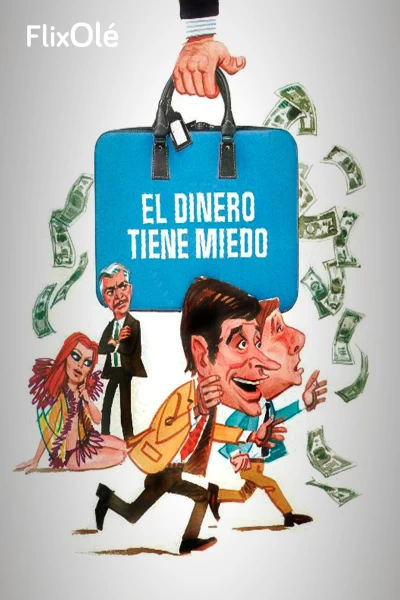El dinero tiene miedo