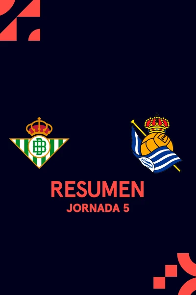 Jornada 5. Jornada 5: Betis - R. Sociedad